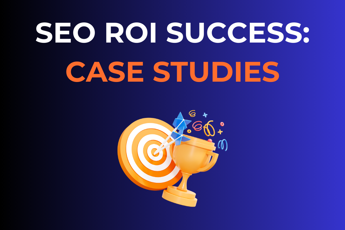 A title sayiong: SEO ROI SUCCESS: CASE STUDIES
ON a dark background, with an image of a trophy