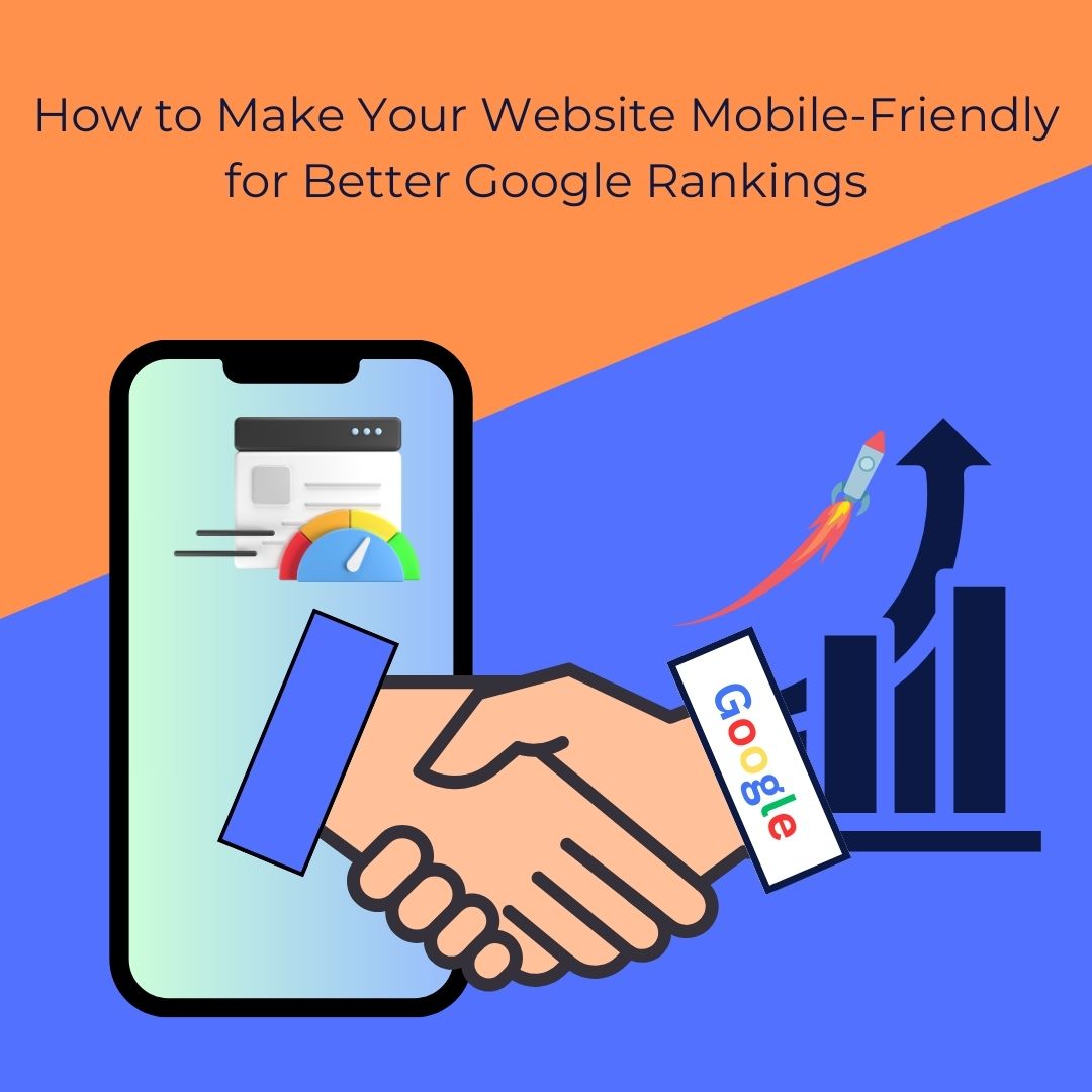 Illustration of a handshake with Google, a smartphone displaying a speedometer, and an upward-trending graph with a rocket, representing how to make a website mobile-friendly for better Google rankings.